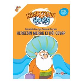 Nasreddin Hoca’yla Zamansız Fıkralar - Herkesin Merak Ettiği Cevap - Beta Kids Yayınları
