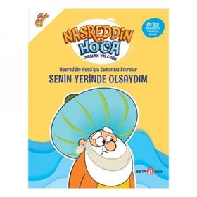 Nasreddin Hoca'yla Zamansız Fıkralar Senin Yerinde Olsaydım - Fatma Hazan Türkkol