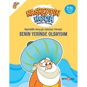 Nasreddin Hoca'yla Zamansız Fıkralar Senin Yerinde Olsaydım - Fatma Hazan Türkkol