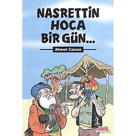 NASRETTIN HOCA BIR GÜN.. - YÜKSEL ÜNSAL