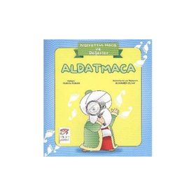 Nasrettin Hoca ve Değerler - Aldatmaca - Nuran Turan