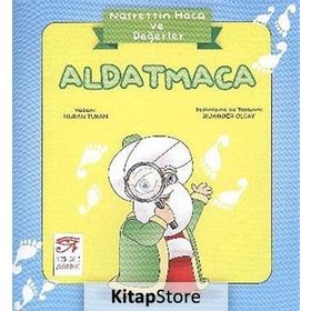 Nasrettin Hoca ve Değerler - Aldatmaca - Nuran Turan