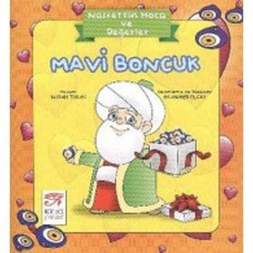Nasrettin Hoca ve Değerler - Mavi Boncuk - Nuran Turan