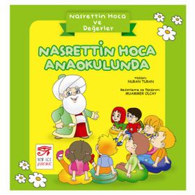 Nasrettin Hoca ve Değerler - Nasrettin Hoca Anaokulunda - Nuran Turan