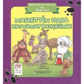 Nasrettin Hoca ve Değerler - Nasrettin Hoca Hayvanat Bahçesinde - Nuran Turan
