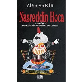 NASRETTIN HOCA - ZIYA ŞAKİR