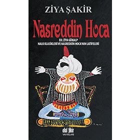 NASRETTIN HOCA - ZIYA ŞAKİR