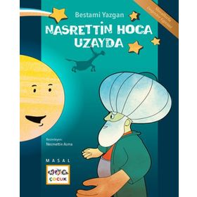 NASRETTIN HOCANIN UZAY SERÜVENİ - MUSTAFA ASLAN