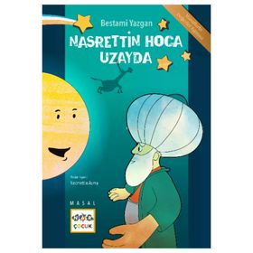NASRETTIN HOCANIN UZAY SERÜVENİ - MUSTAFA ASLAN