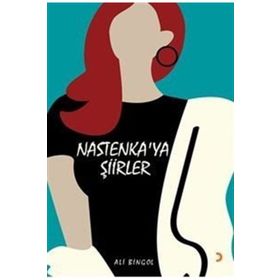 Nastenka'ya Şiirler - Ali Bingöl