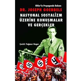 Nasyonal Sosyalizm Üzerine Konuşmalar ve Gerçekler - Bilge Karınca Yayınları /