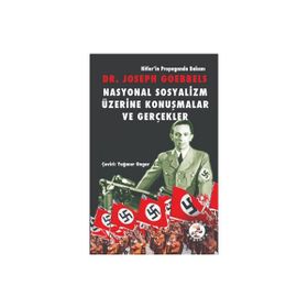 Nasyonal Sosyalizm Üzerine Konuşmalar ve Gerçekler - Bilge Karınca Yayınları /