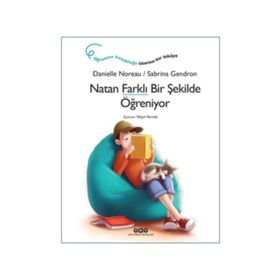 Natan Farklı Bir Şekilde Öğreniyor - Danielle Noreau