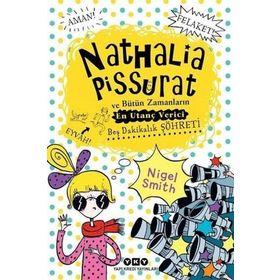 Nathalia Pissurat ve Bütün Zamanların En Utanç Verici Beş Dakikalık Şöhreti - 3 - Nigel Smith