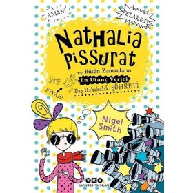 Nathalia Pissurat ve Bütün Zamanların En Utanç Verici Beş Dakikalık Şöhreti - 3 - Nigel Smith