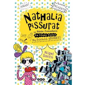 Nathalia Pissurat ve Bütün Zamanların En Utanç Verici Beş Dakikalık Şöhreti - 3 - Nigel Smith