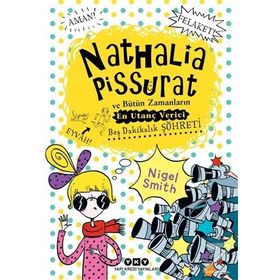 Nathalia Pissurat ve Bütün Zamanların En Utanç Verici Seyahati 2 - Nigel Smith
