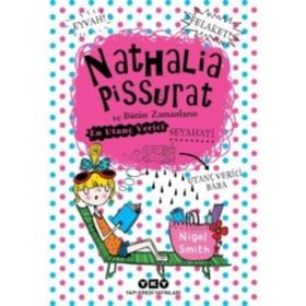 Nathalia Pissurat ve Bütün Zamanların En Utanç Verici Seyahati 2 - Nigel Smith