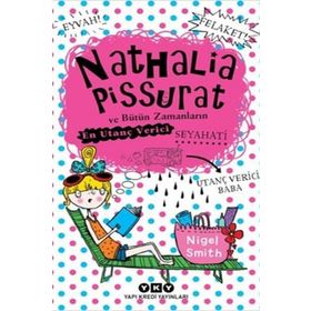 Nathalia Pissurat ve Bütün Zamanların En Utanç Verici Seyahati 2 - Nigel Smith