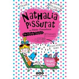 Nathalia Pissurat ve Bütün Zamanların En Utanç Verici Seyahati 2 - Nigel Smith