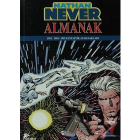NATHAN NEVER - ALMANAK 1 1993 - 1994 - 1995 FANTASTIK ALMANAKLAR - KOLEKTIF