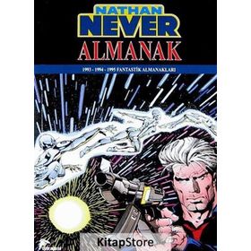 NATHAN NEVER - ALMANAK 1 1993 - 1994 - 1995 FANTASTIK ALMANAKLAR - KOLEKTIF