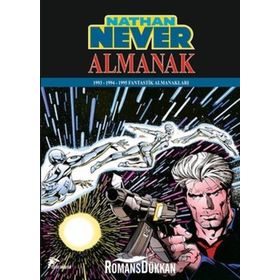 NATHAN NEVER - ALMANAK 1 1993 - 1994 - 1995 FANTASTIK ALMANAKLAR - KOLEKTIF