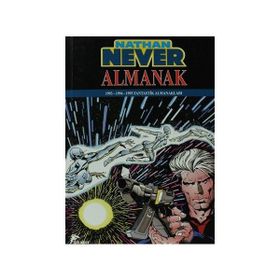 NATHAN NEVER - ALMANAK 1 1993 - 1994 - 1995 FANTASTIK ALMANAKLAR - KOLEKTIF