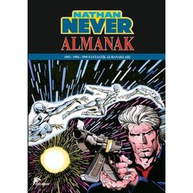 NATHAN NEVER - ALMANAK 1 1993 - 1994 - 1995 FANTASTIK ALMANAKLAR - KOLEKTIF