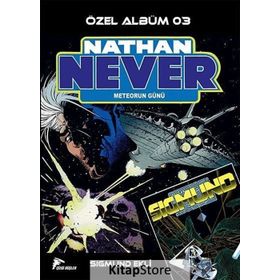 NATHAN NEVER ÖZEL ALBÜM 3 - METEORUN GÜNÜ - ALBERTO OSTINI;STEFANO PIANI