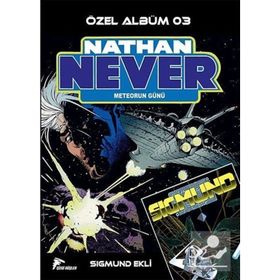 NATHAN NEVER ÖZEL ALBÜM 3 - METEORUN GÜNÜ - ALBERTO OSTINI;STEFANO PIANI