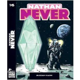 Nathan Never Serisi 16 - Buzdan Kadın - Pasquale Ruju Alberto Ostini Claudio Fattori