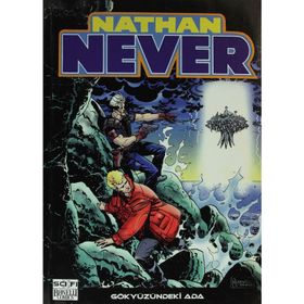 Nathan Never Serisi 6 - Gökyüzündeki Ada - antonia serra Stefano Vietti Kozan Demircan İlker Özer Gabriella Cordone