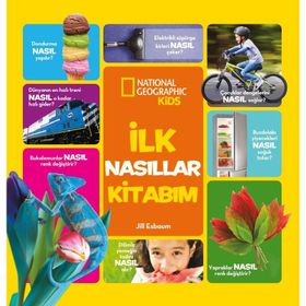 National Geographic Kids İlk Nasıllar Kitabım - Jill Esboum