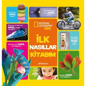 National Geographic Kids İlk Nasıllar Kitabım - Jill Esboum