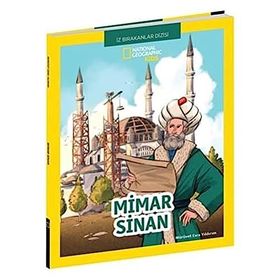 National Geographic Kids - İz Bırakanlar Dizisi / Mimar Sinan - Beta Kids Yayınları