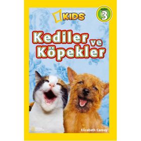 Natıonal Geographıc Kids-Kediler Ve Köpekler - Elizabeth Carney