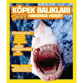 National Geographic Kids - Köpek Balıkları Hakkında Her Şey - Kolektif