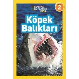 National Geographic Kids - Köpek Balıkları Hakkında Her Şey - Kolektif