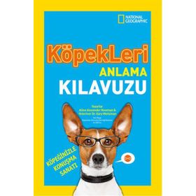 National Geographic Kids - Köpekleri Anlama Kılavuzu - Alexander Newman