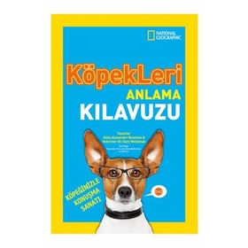 National Geographic Kids - Köpekleri Anlama Kılavuzu - Alexander Newman