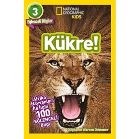 National Geographic Kids - Kükre 3. Seviye: Afrika Hayvanları İle İlgili 100 Eğlenceli Bilgi