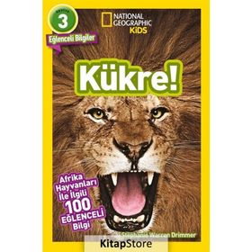 National Geographic Kids - Kükre 3. Seviye: Afrika Hayvanları İle İlgili 100 Eğlenceli Bilgi