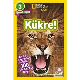 National Geographic Kids - Kükre 3. Seviye: Afrika Hayvanları İle İlgili 100 Eğlenceli Bilgi