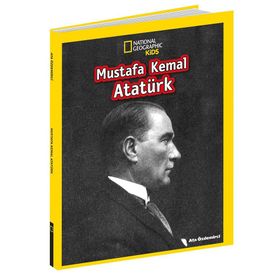 National Geographic Kids - Mustafa Kemal Atatürk - Ata Özdemirci