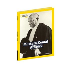 National Geographic Kids - Mustafa Kemal Atatürk - Ata Özdemirci