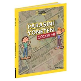 National Geographic Kids - Parasını Yöneten Çocuklar - Özlem Özyurt