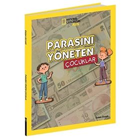 National Geographic Kids - Parasını Yöneten Çocuklar - Özlem Özyurt