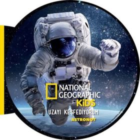 National Geographic Kids - Uzayı Keşfediyorum - Astronot - Beta Kids Yayınları
