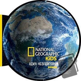 National Geographic Kids - Uzayı Keşfediyorum - Dünya - Beta Kids Yayınları